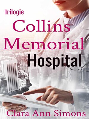 cover image of Trilogie  Collins Memorial Hospital